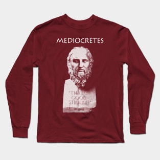 Mediocretes (Philosopher of The Mediocre) Long Sleeve T-Shirt